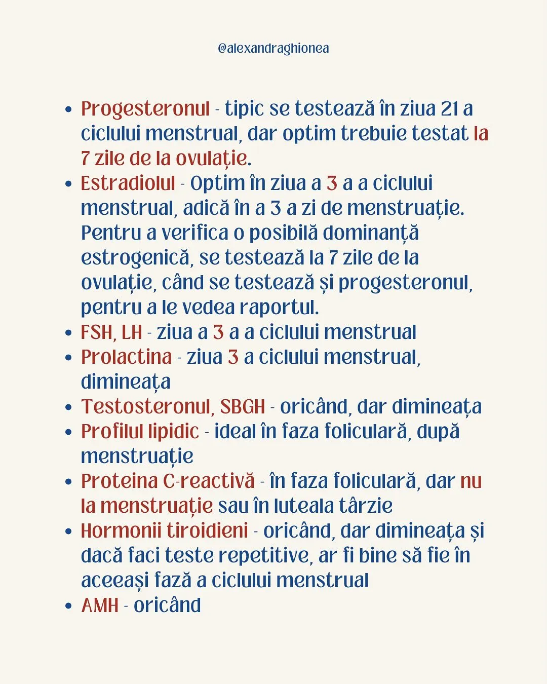 • Progesteronul - tipic se testează în ziua 21 a