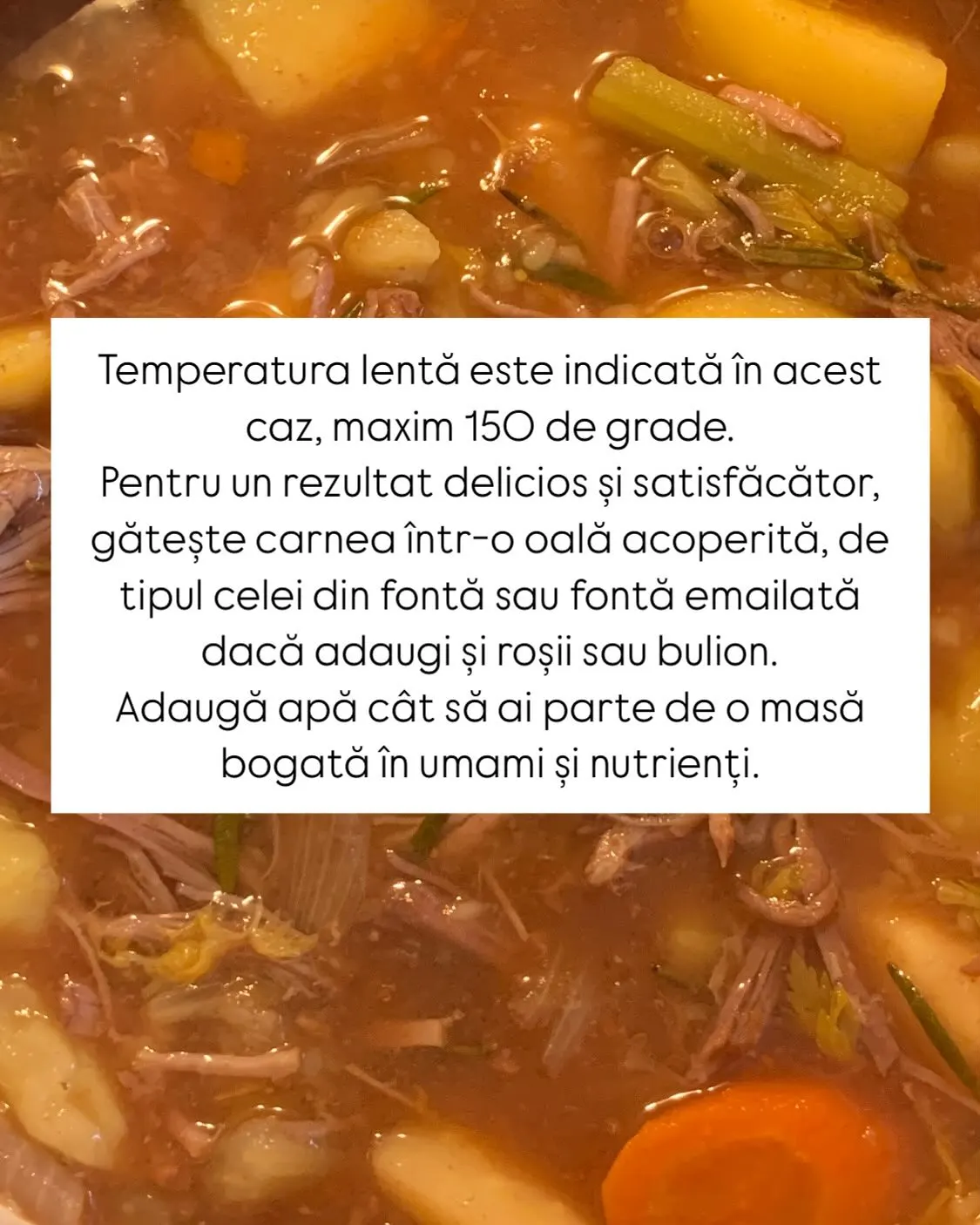 Temperatura lentă este indicată în acest