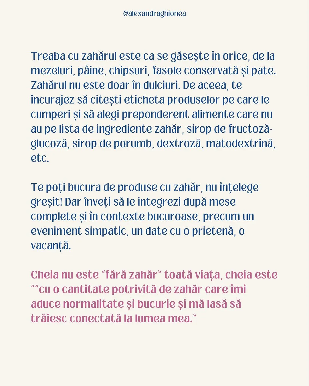 Treaba cu zahărul este ca se găsește în orice, de la