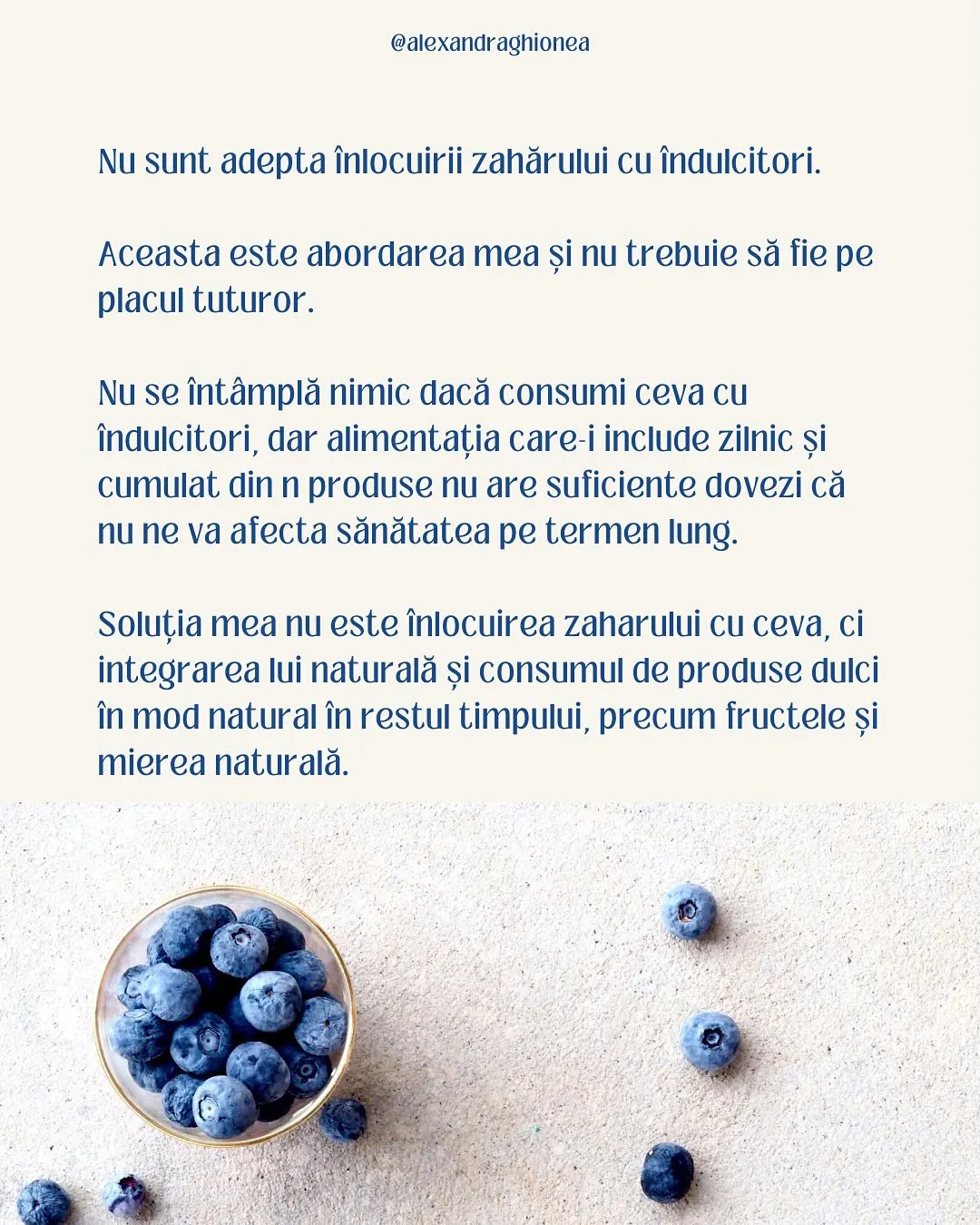 Nu sunt adepta înlocuirii zahărului cu îndulcitori.