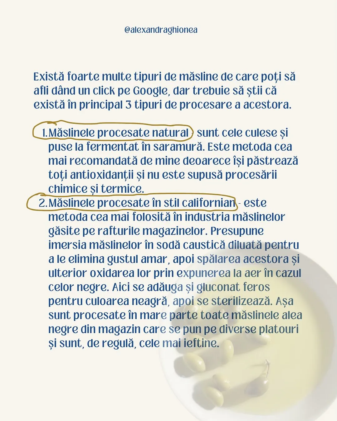 Există foarte multe tipuri de măsline de care poți să