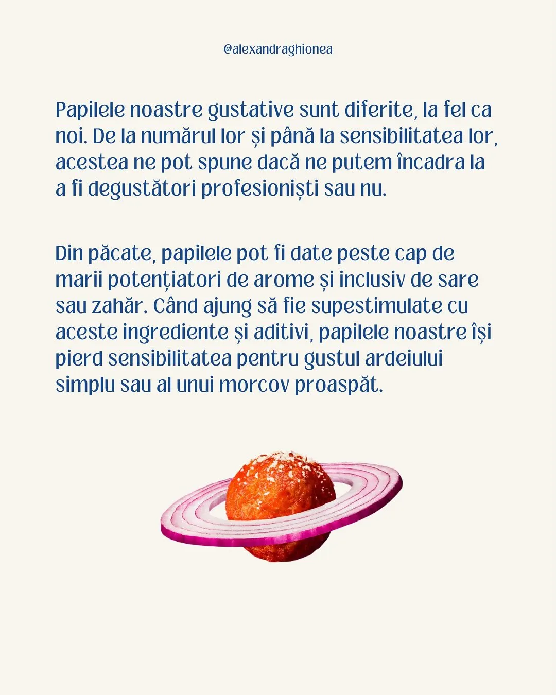 Papilele noastre gustative sunt diferite, la fel ca