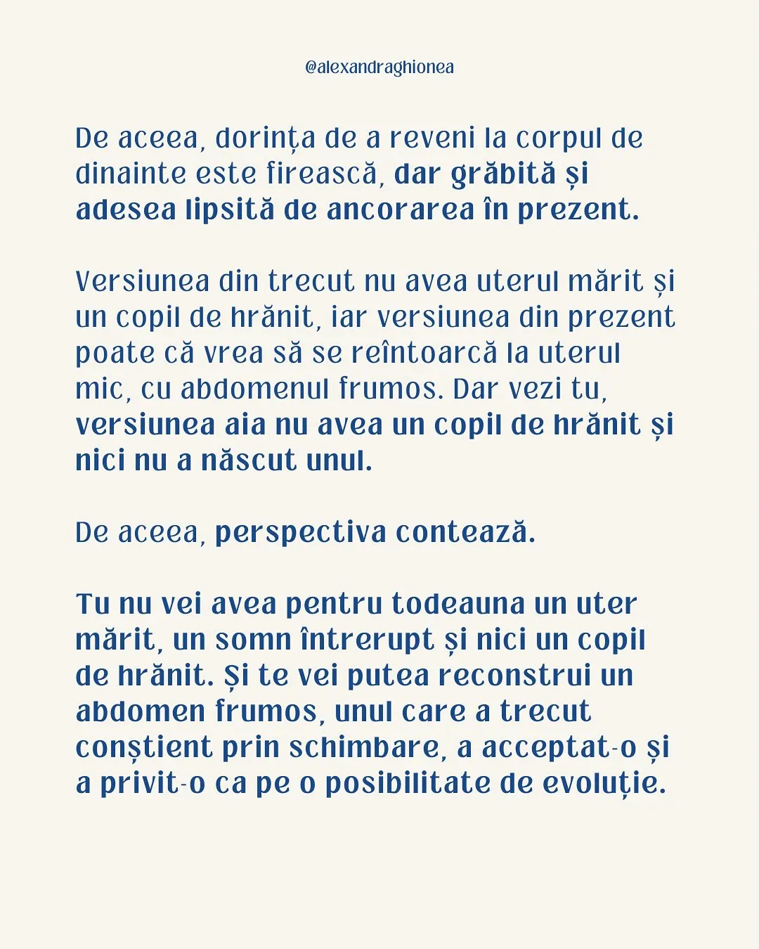 De aceea, dorința de a reveni la corpul de