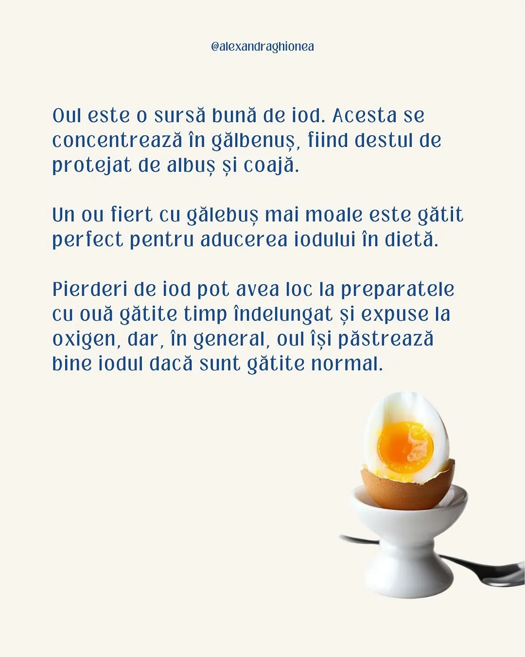 Oul este o sursă bună de iod. Acesta se