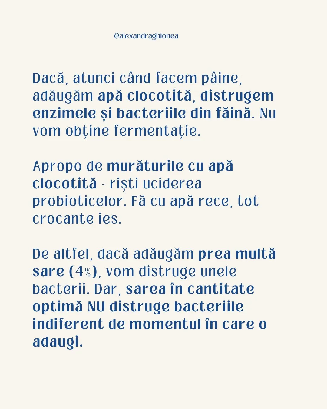 Dacă, atunci când facem pâine,