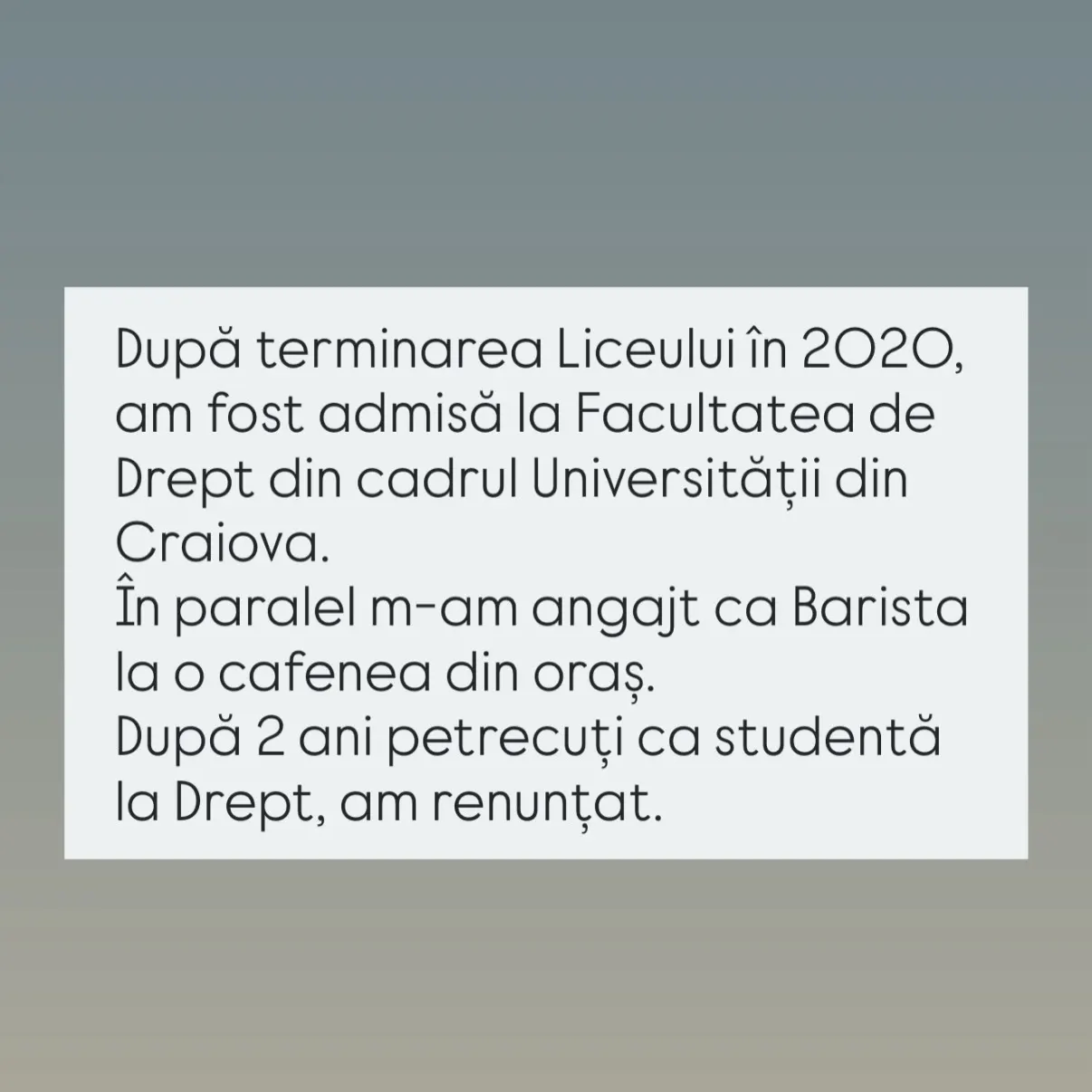 După terminarea Liceului în 2020,