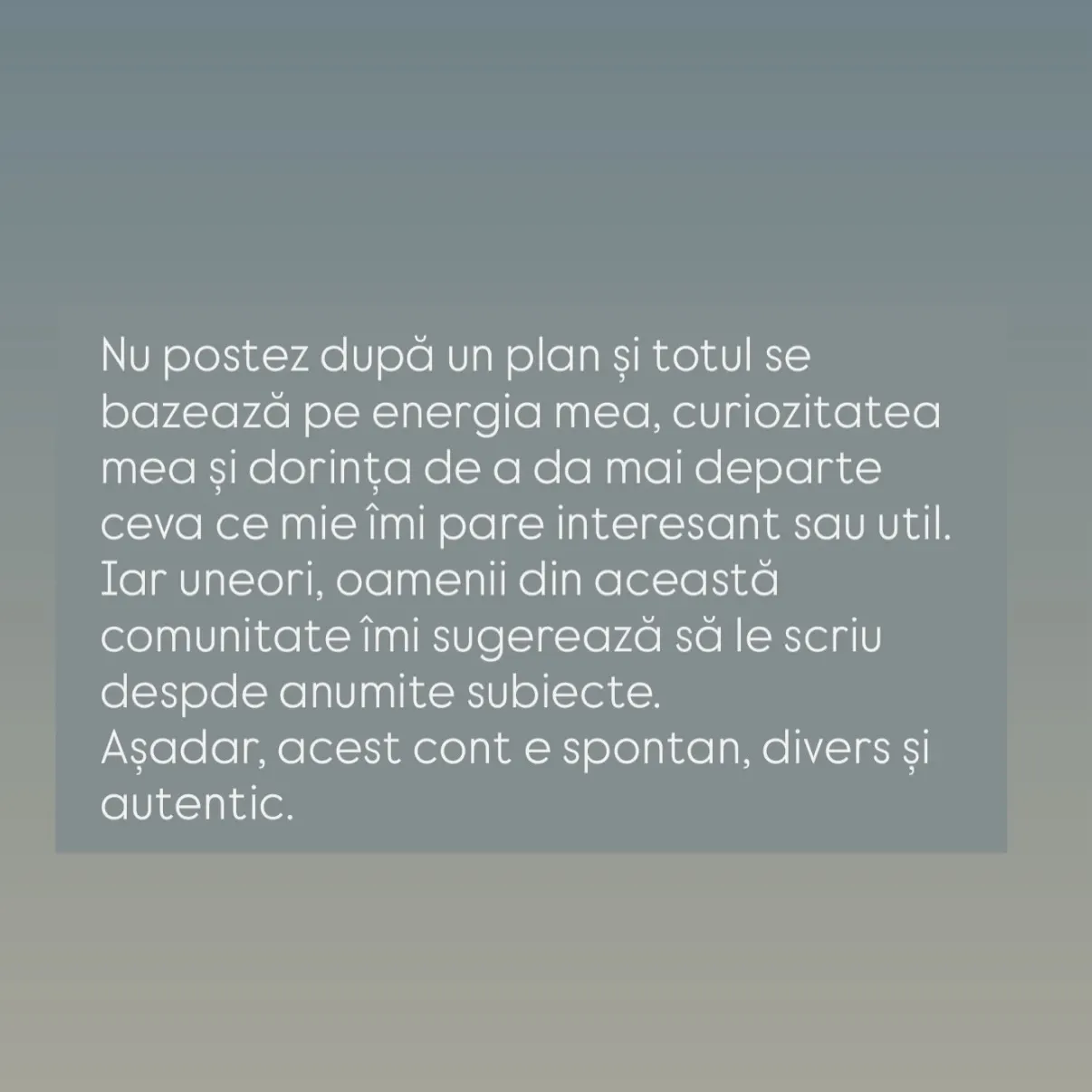 Nu postez după un plan și totul se