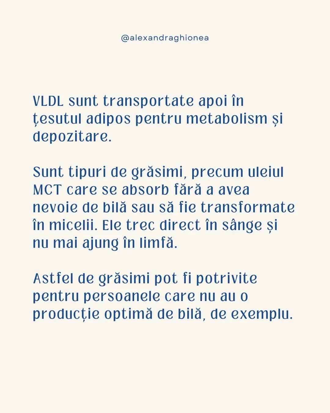 VLDL sunt transportate apoi în