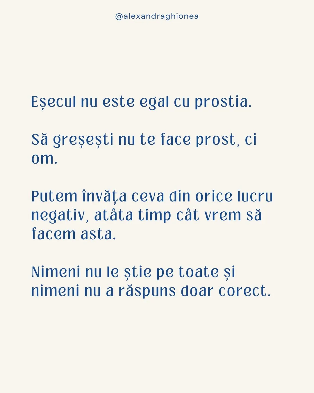 Eşecul nu este egal cu prostia.