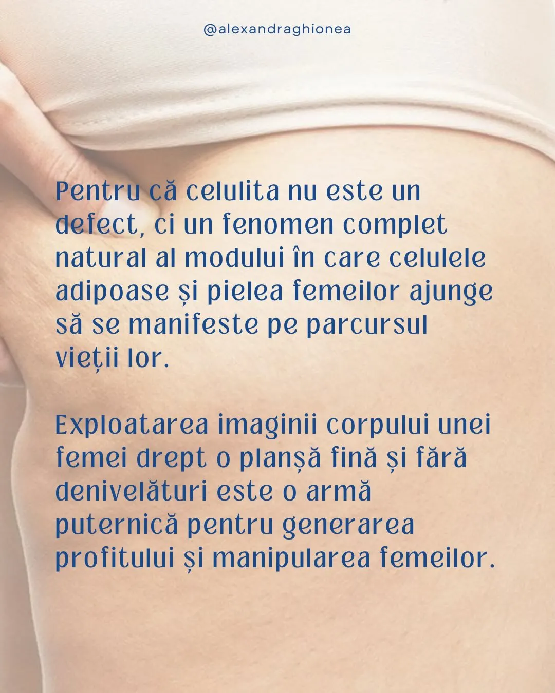 Pentru că celulita nu este un