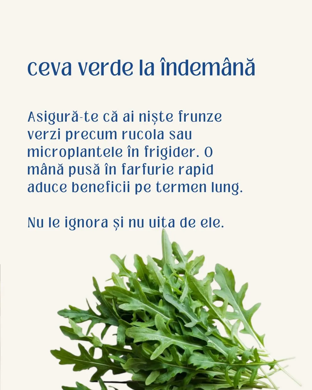 ceva verde la îndemână