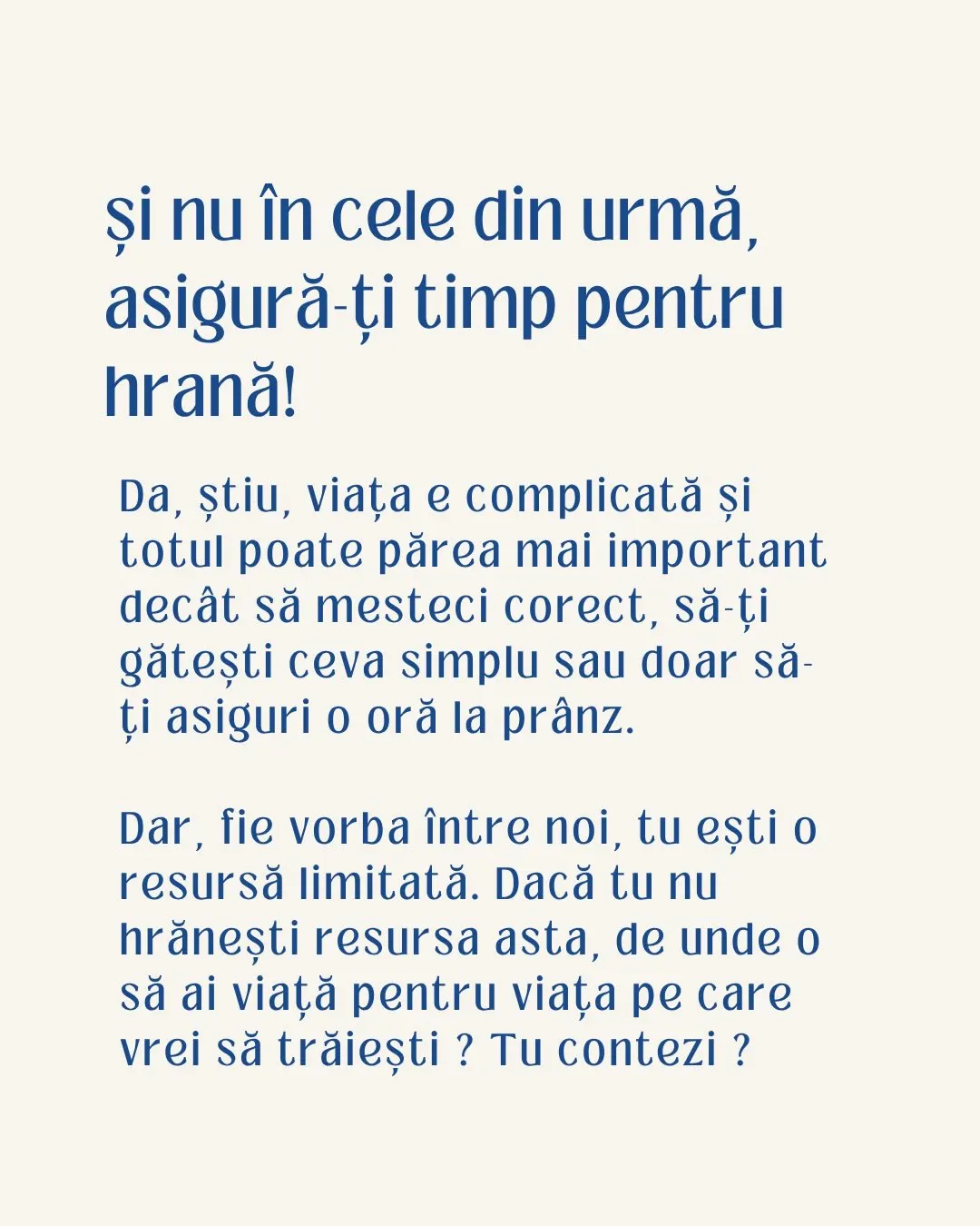 și nu în cele din urmă,