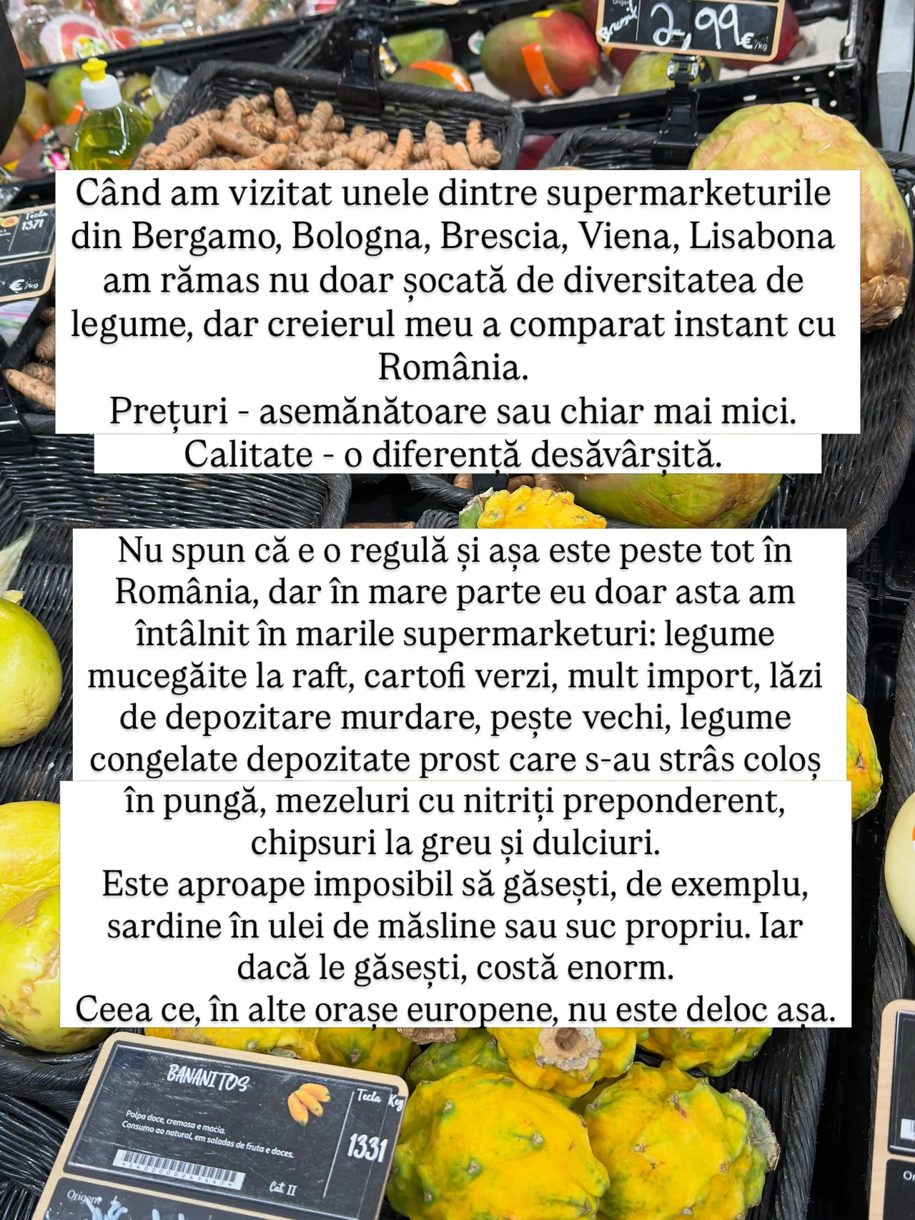 Când am vizitat unele dintre supermarketurile