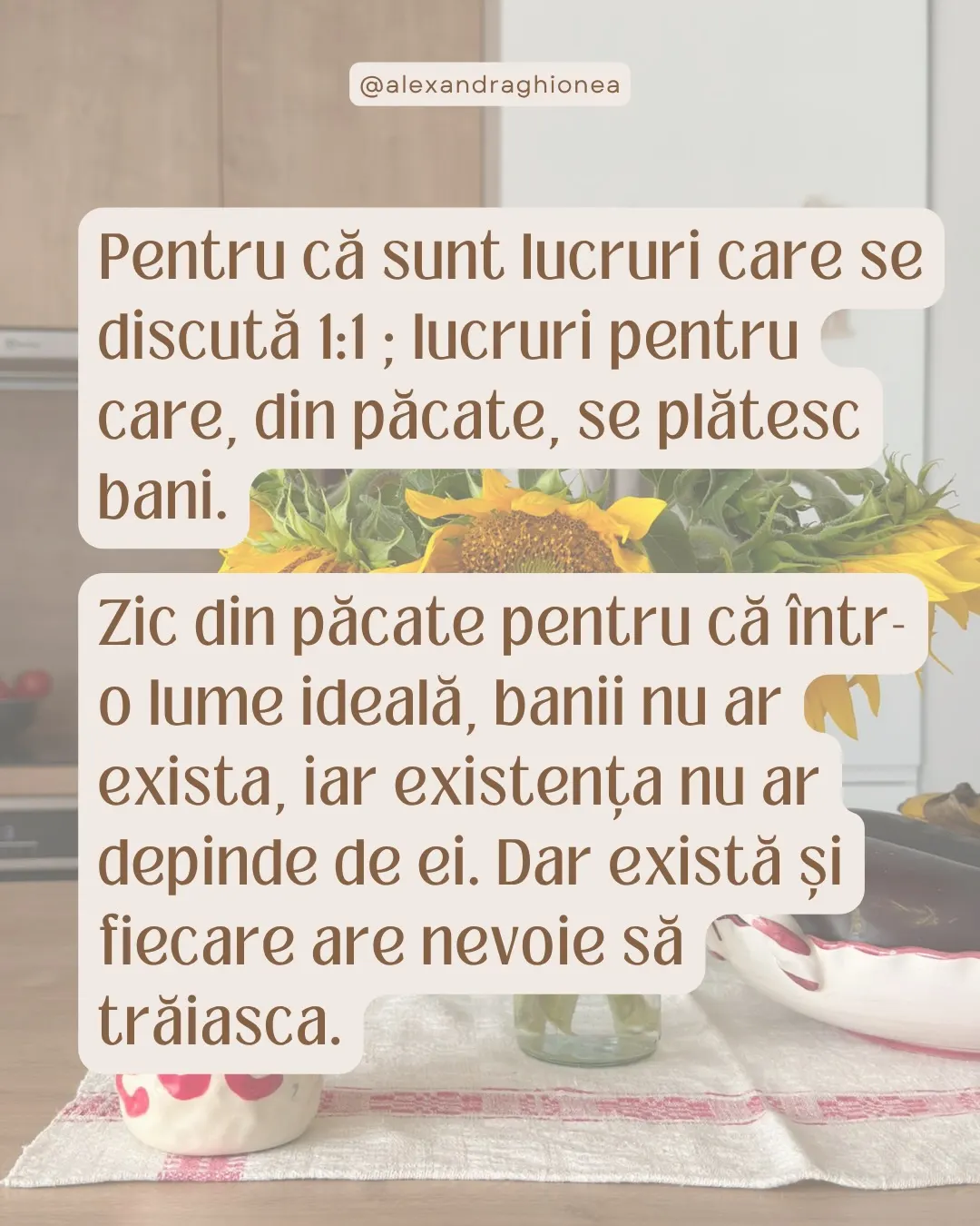 Pentru că sunt lucruri care se