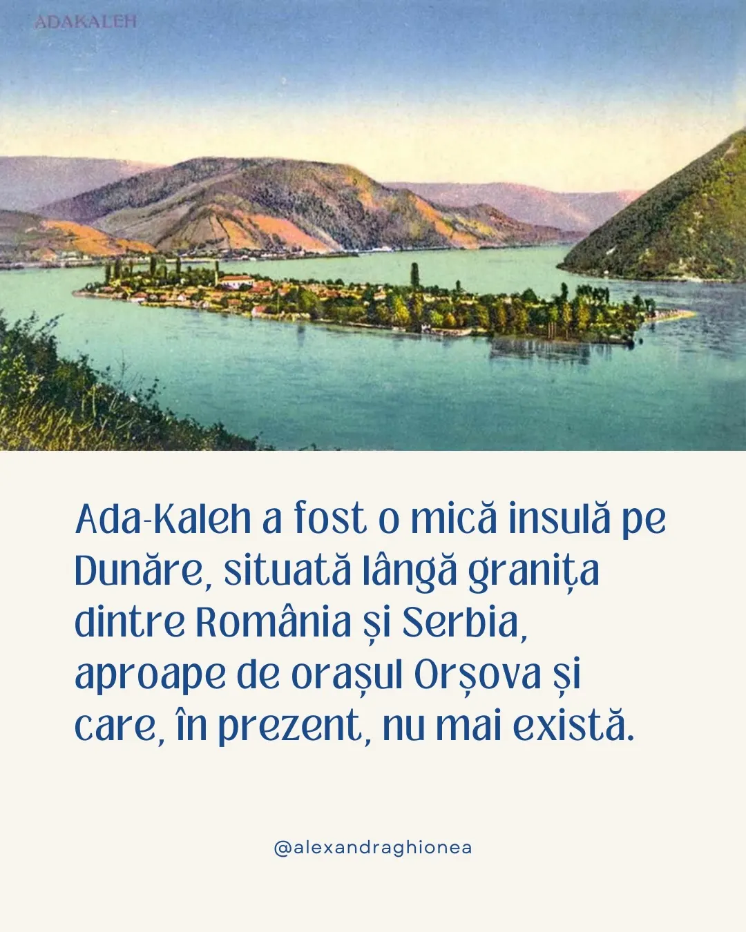 Ada-Kaleh a fost o mică insulă pe