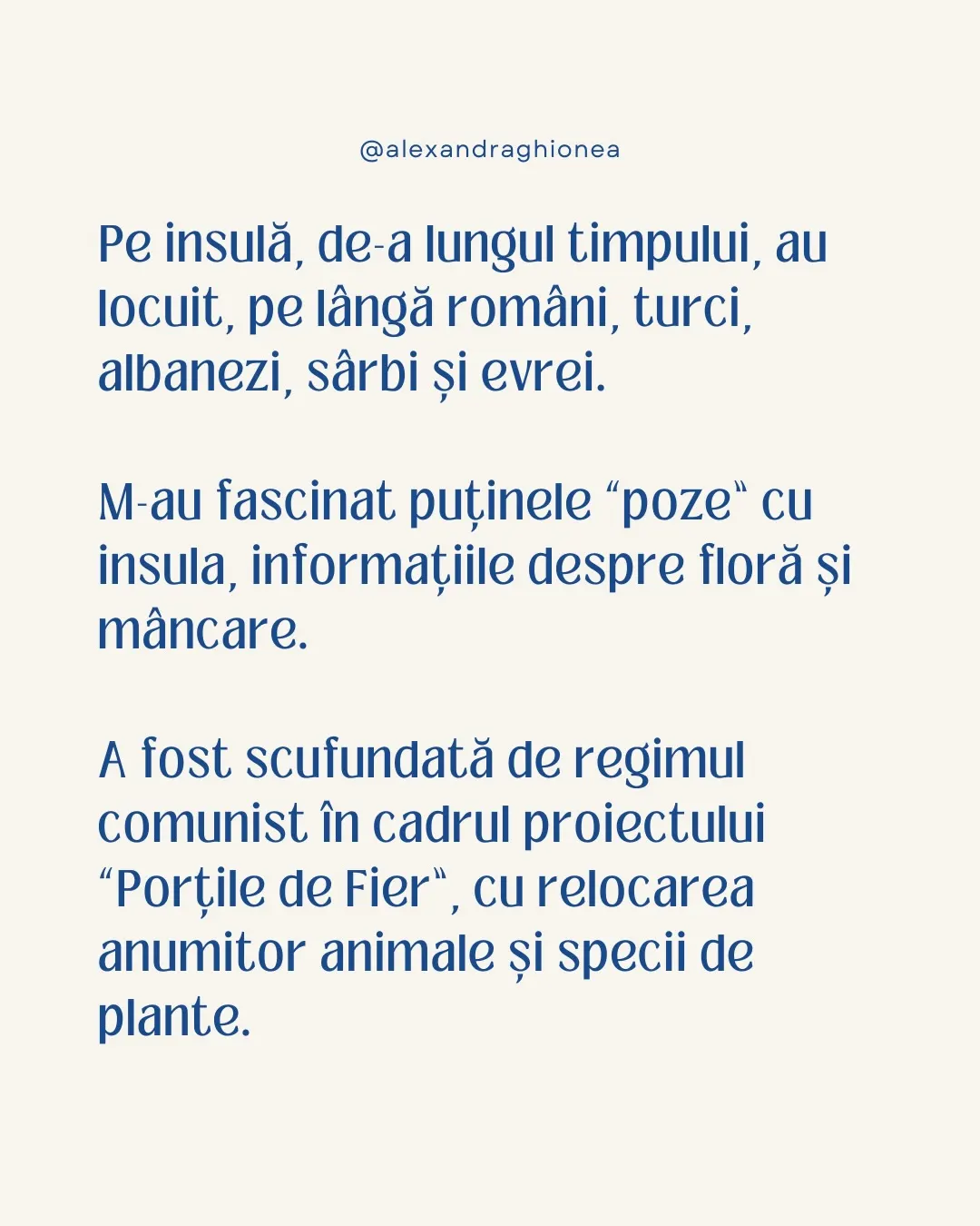 Pe insulă, de-a lungul timpului, au