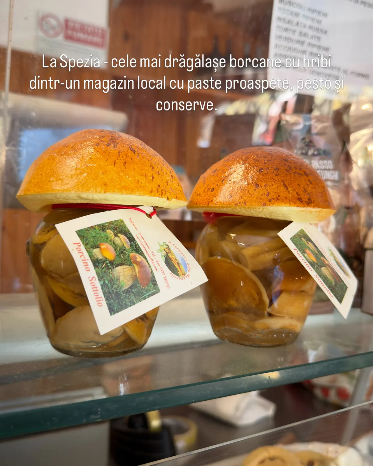 La Spezia - cele mai drăgălașe borcane cu hribii