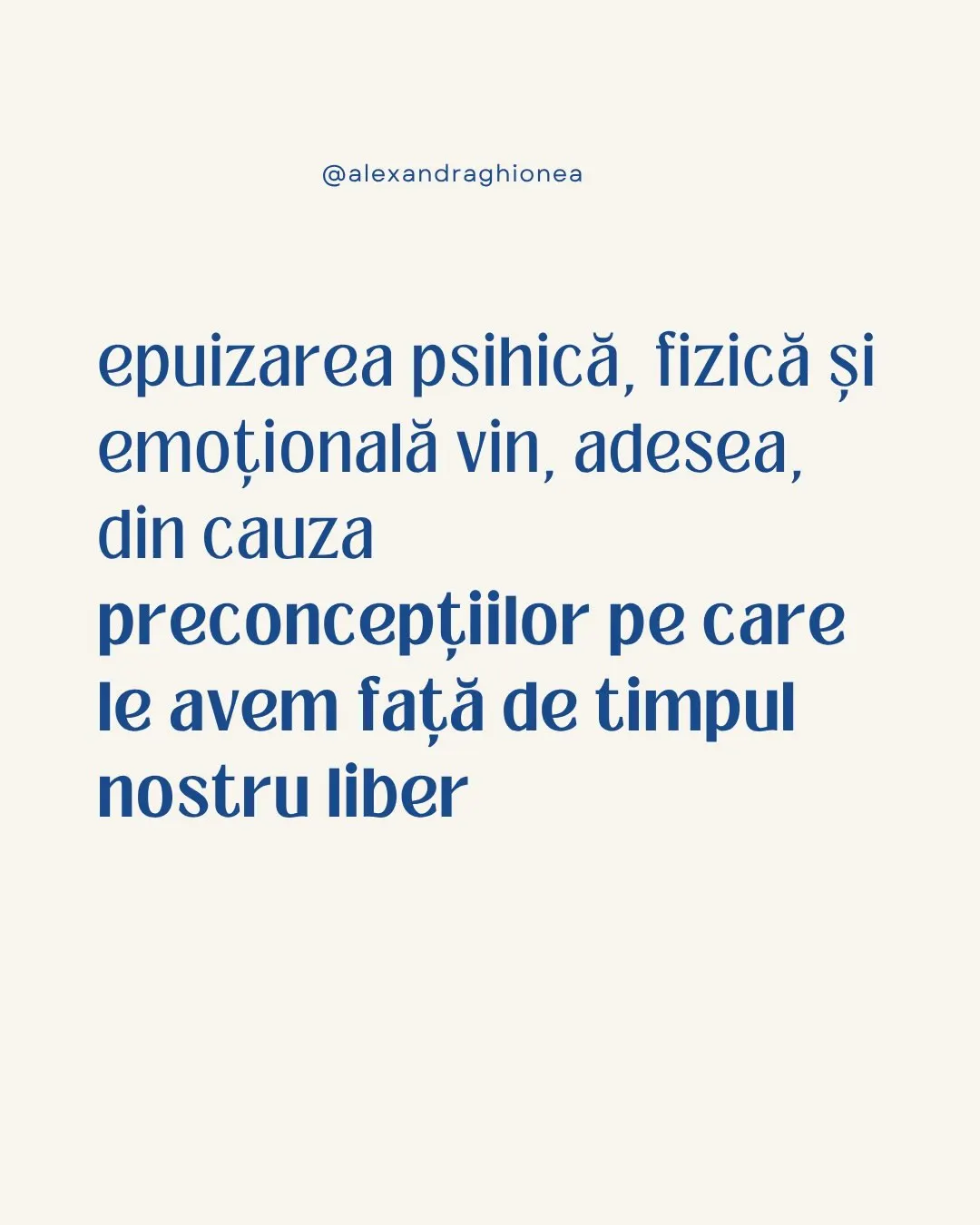 epuizarea psihică, fizică și emoțională vin, adesea, din cauza preconcepțiilor pe care le avem față de timpul nostru liber
