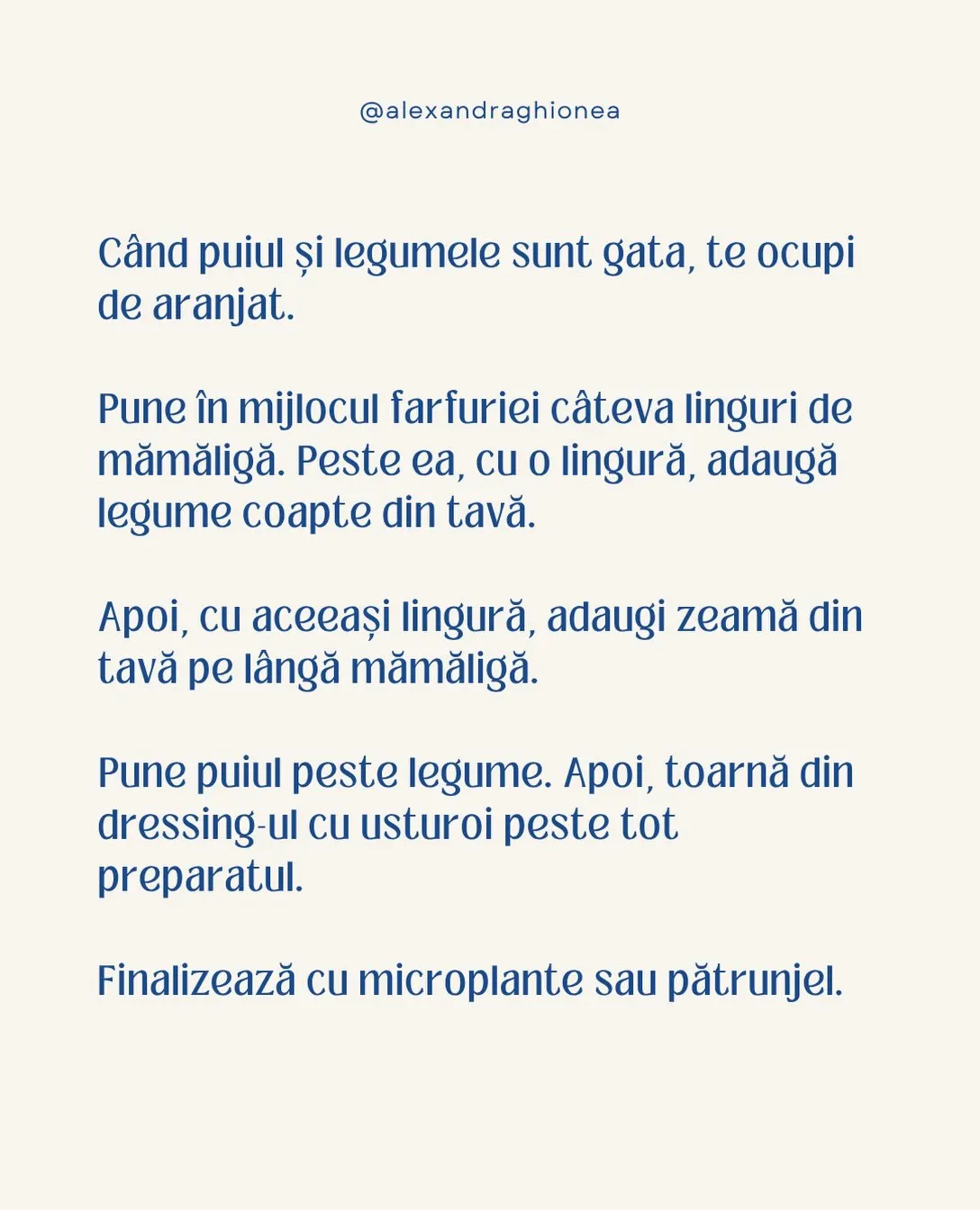 Când puiul și legumele sunt gata, te ocupi de aranjat.